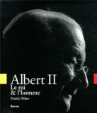 Albert II, le roi & l'homme