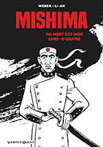 Mishima, ma mort est mon chef-d'oeuvre